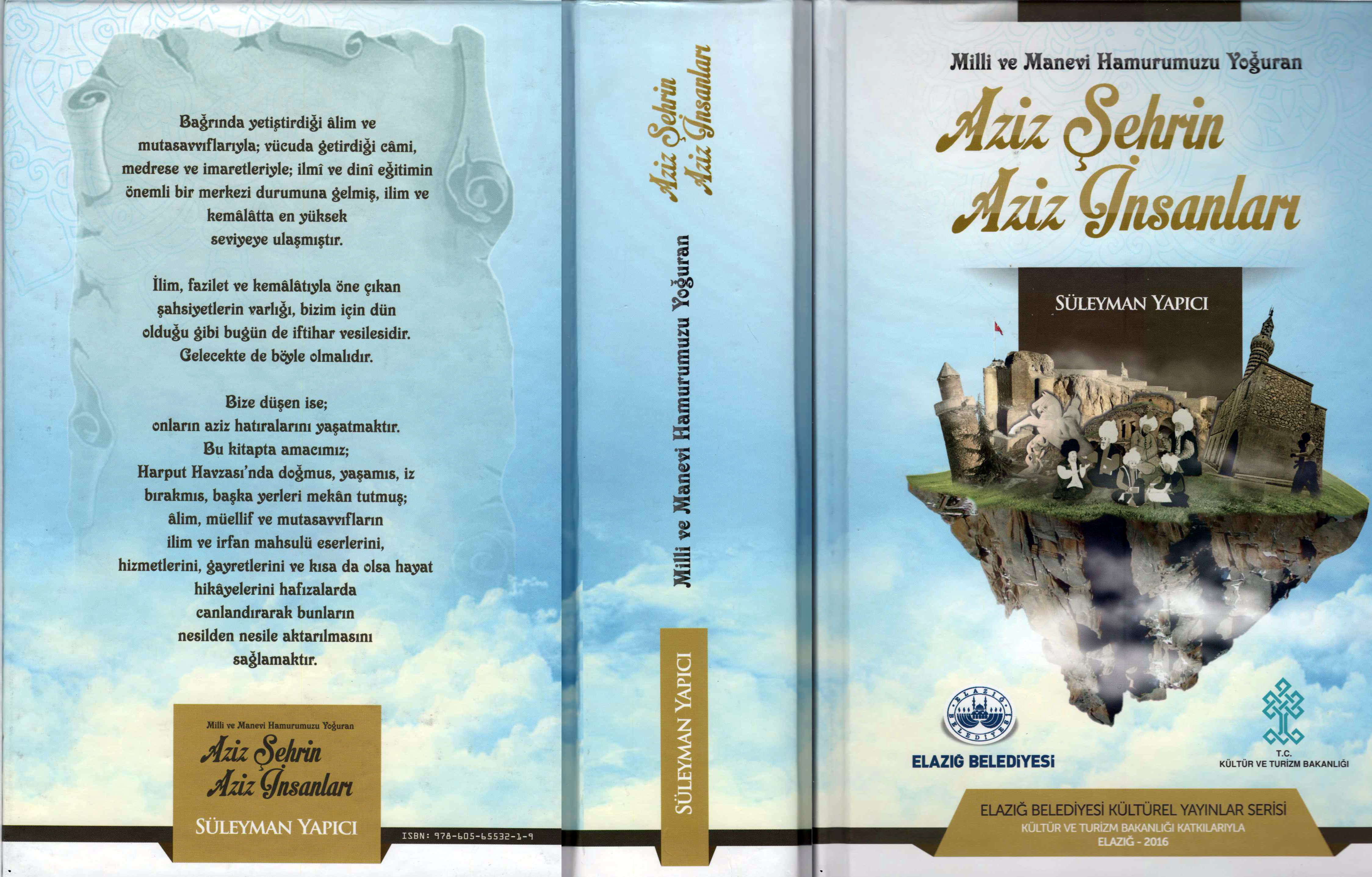 Milli ve Manevi Hamurumuzu Yoğuran Aziz Şehrin Aziz İnsanları